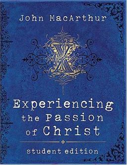 Experiencing the Passion of Christ