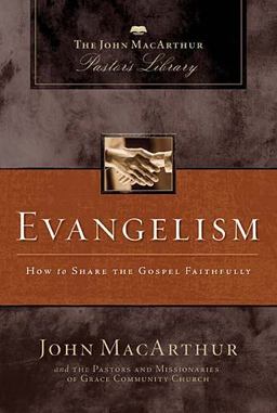 Evangelism How to Share Your Faith Biblically  9781418543181 Front Cover