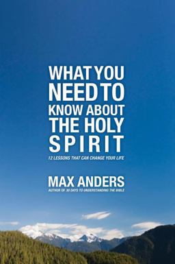 What You Need to Know about the Holy Spirit