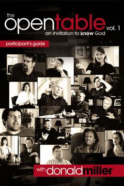 The Open Table Participant's Guide, Vol. 1: an Invitation to Know God