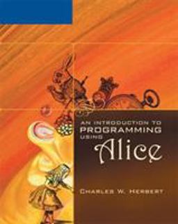 An Introduction to Programming Using Alice