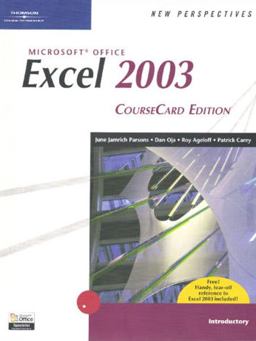 New Perspectives on Microsoft Office Excel 2003, Introductory, CourseCard Edition