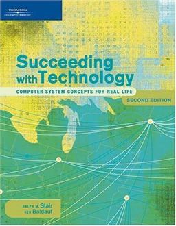 Succeeding with Technology Computer System Concepts for Real Life 2nd 9781418839284 Front Cover