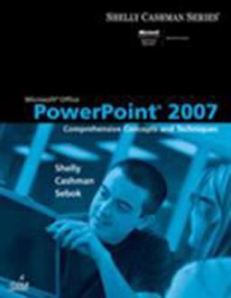 Microsoft Office PowerPoint 2007: Comprehensive Concepts and Techniques