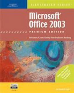 Microsoft Office 2003 - Illustrated Introductory, Premium Edition