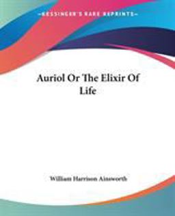 Auriol or the Elixir of Life