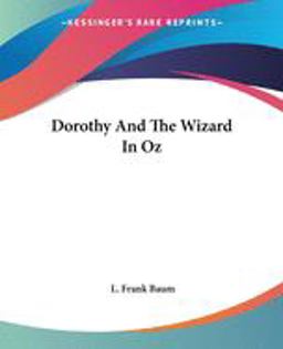 Dorothy and the Wizard in Oz