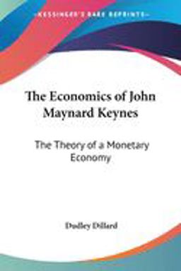Economics of John Maynard Keynes Th  9781419128943 Front Cover