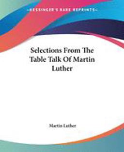 Selections from the Table Talk of Martin