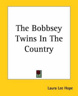 The Bobbsey Twins in the Country