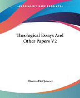 Theological Essays and Other Papers