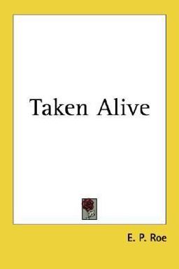 Taken Alive