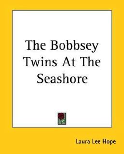 The Bobbsey Twins at the Seashore