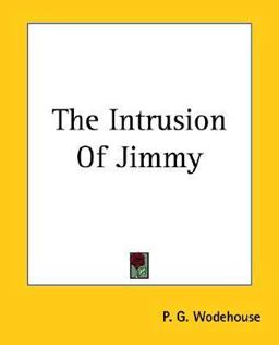 The Intrusion of Jimmy