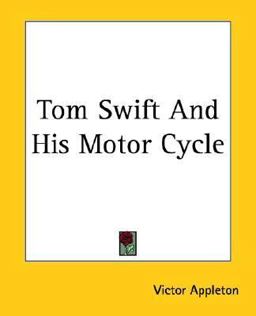 Tom Swift and His Motor Cycle