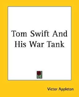Tom Swift and His War Tank
