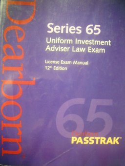 Series 65 Uniform Investment Advisor Law Exam License Exam Manual