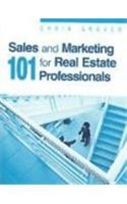 Sales and Marketing 101 for Real Estate Professionals Sales and Marketing 101 for Real Estate Professionals