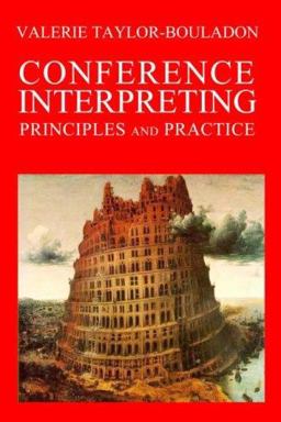 Conference Interpreting Principles and Practice  9781419660696 Front Cover