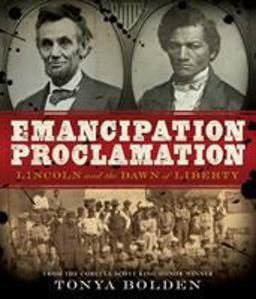 Emancipation Proclamation Lincoln and the Dawn of Liberty  9781419703904 Front Cover