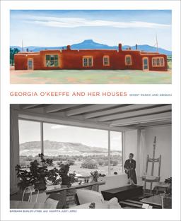 Georgia o'Keeffe and Her Houses Ghost Ranch and Abiquiu  9781419703942 Front Cover