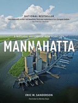 Mannahatta A Natural History of New York City  9781419707483 Front Cover