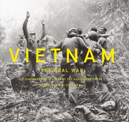 Vietnam: the Real War A Photographic History by the Associated Press  9781419708640 Front Cover