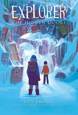 Explorer (the Hidden Doors #3)  9781419708848 Front Cover