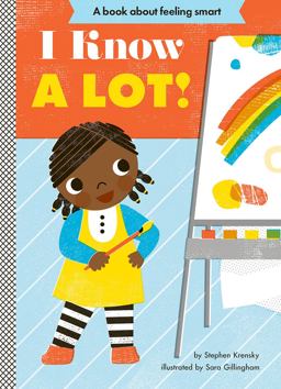 I Know a Lot! A Board Book  9781419709388 Front Cover