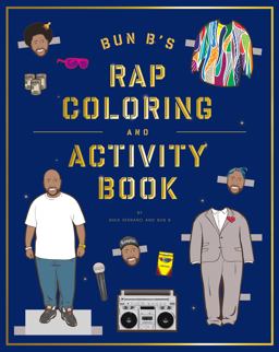 Bun B's Rap Coloring and Activity Book  9781419710414 Front Cover