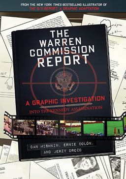 Warren Commission Report A Graphic Investigation into the Kennedy Assassination  9781419712319 Front Cover