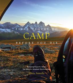 Fifty Places to Camp Before You Die  9781419718267 Front Cover