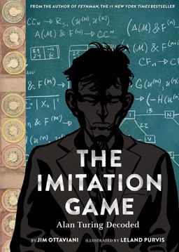 The Imitation Game: Alan Turing Decoded  9781419718939 Front Cover