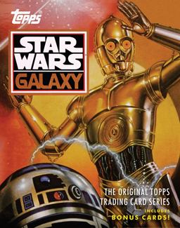 Star Wars Galaxy The Original Topps Trading Card Series  9781419719134 Front Cover