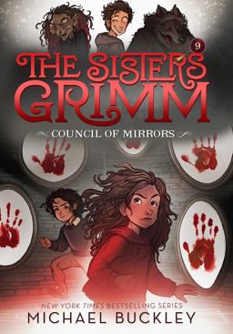 Council of Mirrors (the Sisters Grimm #9) 10th 9781419720093 Front Cover