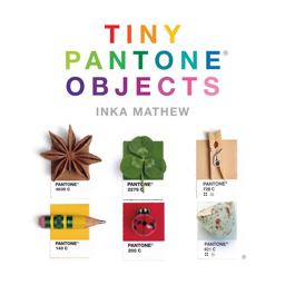 Tiny PANTONE Objects Photographs  9781419720871 Front Cover