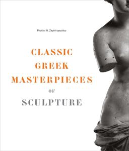 Classic Greek Masterpieces of Sculpture  9781419722295 Front Cover