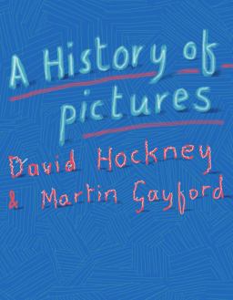 History of Pictures From the Cave to the Computer Screen  9781419722752 Front Cover