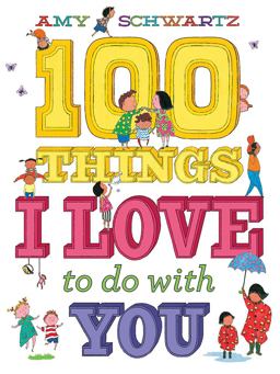 100 Things I Love to Do with You  9781419722882 Front Cover