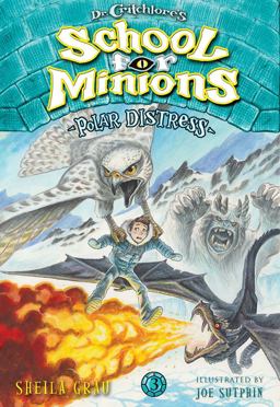 Polar Distress (Dr. Critchlore's School for Minions #3)  9781419722943 Front Cover