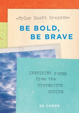 Be Bold, Be Brave: 30 Cards (Postcard Book) Inspiring Poems from the Typewriter Series  9781419724268 Front Cover