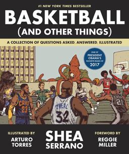 Basketball (and Other Things) A Collection of Questions Asked, Answered, Illustrated  9781419726477 Front Cover