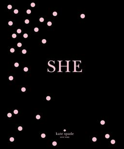 Kate Spade New York: SHE Muses, Visionaries and Madcap Heroines  9781419727207 Front Cover