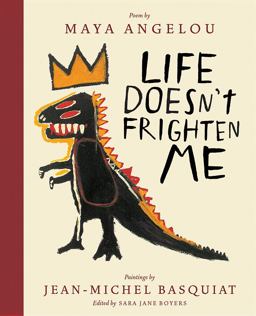 Life Doesn't Frighten Me A Poetry Picture Book 25th 9781419727481 Front Cover