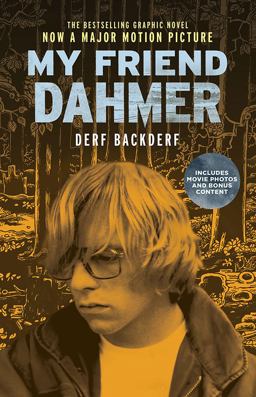 My Friend Dahmer Movie Tie-In Edition  9781419727559 Front Cover
