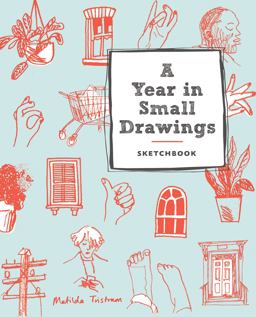 Year in Small Drawings (Sketchbook)  9781419727740 Front Cover