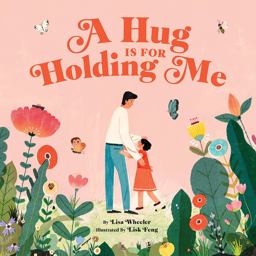 Hug Is for Holding Me A Picture Book  9781419728266 Front Cover