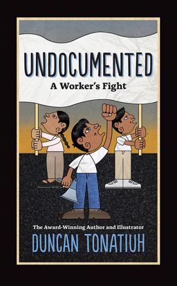 Undocumented A Worker's Fight  9781419728549 Front Cover