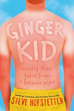 Ginger Kid Mostly True Tales from a Former Nerd  9781419728709 Front Cover