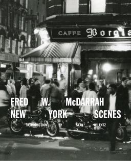 Fred W. Mcdarrah: New York Scenes